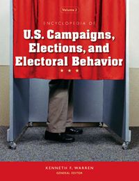 Cover image for Encyclopedia of U.S. Campaigns, Elections, and Electoral Behavior