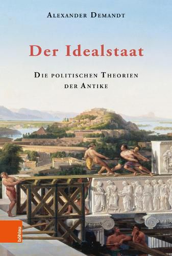 Cover image for Der Idealstaat: Die Politischen Theorien Der Antike