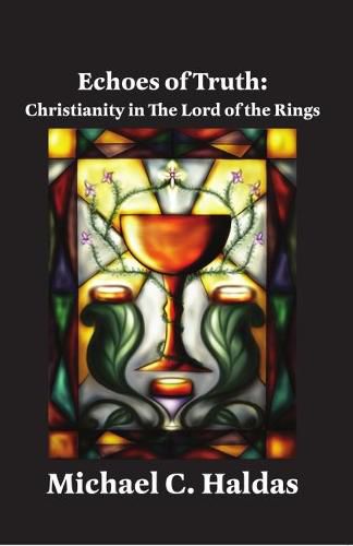 Cover image for Echoes of Truth: Christianity in The Lord of the Rings