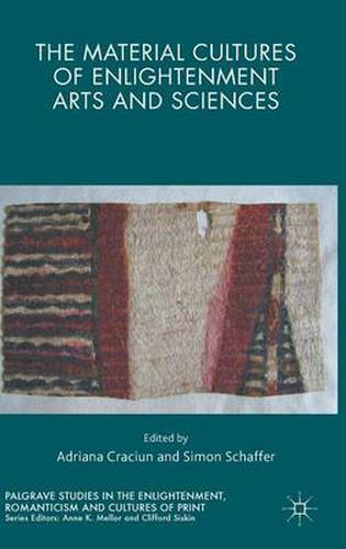 Cover image for The Material Cultures of Enlightenment Arts and Sciences