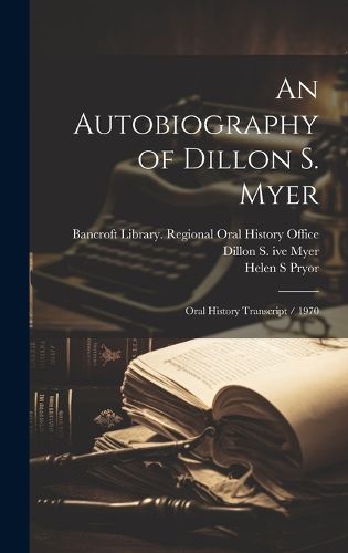 Cover image for An Autobiography of Dillon S. Myer