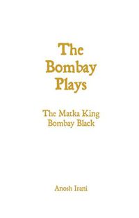 Cover image for The Bombay Plays