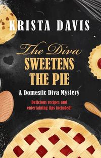 Cover image for The Diva Sweetens the Pie