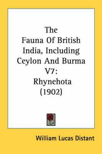 Cover image for The Fauna of British India, Including Ceylon and Burma V7: Rhynehota (1902)