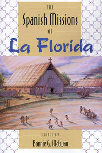 Cover image for The Spanish Missions of La Florida