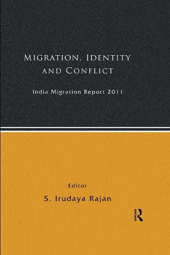 Cover image for India Migration Report 2011: Migration, Identity and Conflict