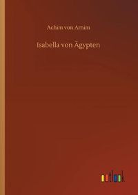 Cover image for Isabella von AEgypten