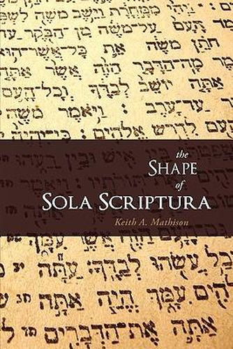 Cover image for The Shape of Sola Scriptura