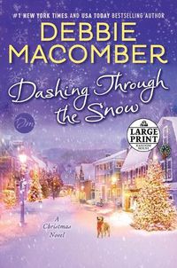 Cover image for Dashing Through the Snow: A Christmas Novel