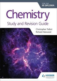 Cover image for Chemistry for the IB Diploma Study and Revision Guide