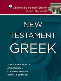 Cover image for New Testament Greek - A Beginning and Intermediate Grammar