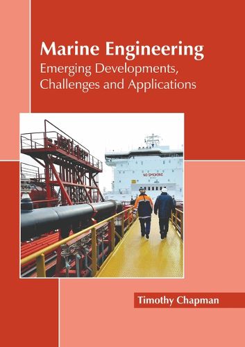 Cover image for Marine Engineering: Emerging Developments, Challenges and Applications