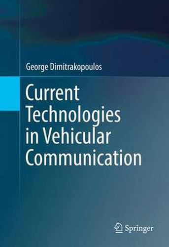 Cover image for Current Technologies in Vehicular Communication