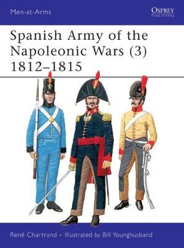 Cover image for Spanish Army of the Napoleonic Wars (3): 1812-1815