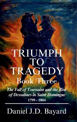 Cover image for Triumph To Tragedy - Book Three