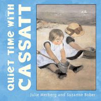 Cover image for Quiet Time with Cassatt