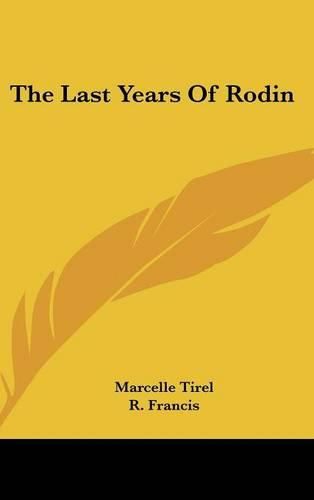 Cover image for The Last Years of Rodin