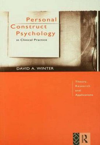 Cover image for Personal Construct Psychology in Clinical Practice: Theory, Research and Applications