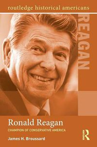 Cover image for Ronald Reagan: Champion of Conservative America