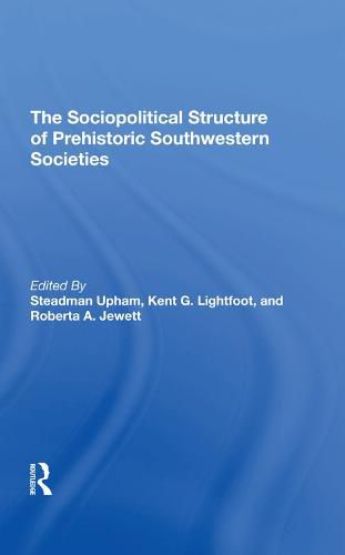 Cover image for The Sociopolitical Structure of Prehistoric Southwestern Societies