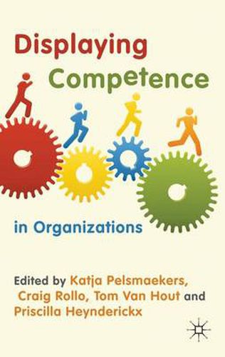 Cover image for Displaying Competence in Organizations: Discourse Perspectives