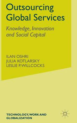 Cover image for Outsourcing Global Services: Knowledge, Innovation and Social Capital