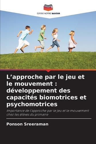 Cover image for L'approche par le jeu et le mouvement