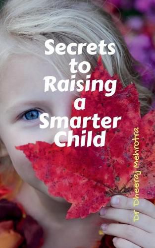 Cover image for Secrets to Raising a Smarter Child