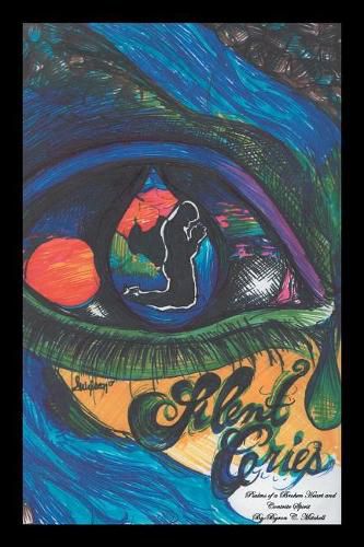 Cover image for Silent Cries: Psalms of a Broken Heart and Contrite Spirit