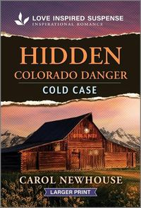 Cover image for Hidden Colorado Danger