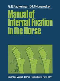 Cover image for Manual of Internal Fixation in the Horse