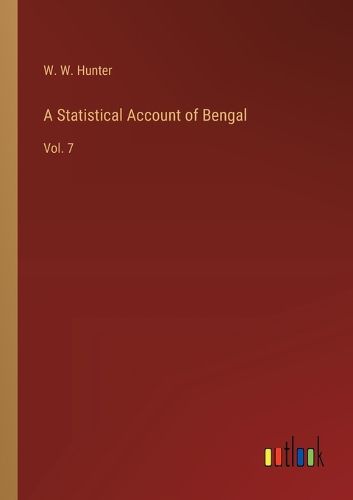 A Statistical Account of Bengal