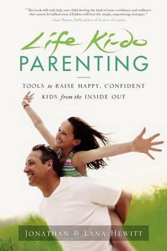 Cover image for Life Ki-do Parenting: Tools to Raise Happy, Confident Kids from the Inside Out