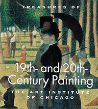 Cover image for Treasures of 19th and 20th Century Paintings at the Art Institute of Chicago