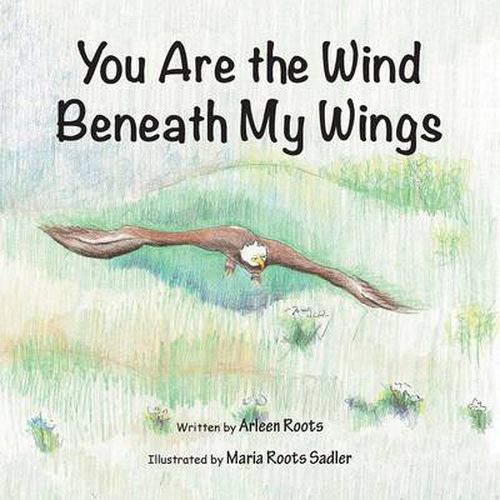 Cover image for You Are the Wind Beneath My Wings