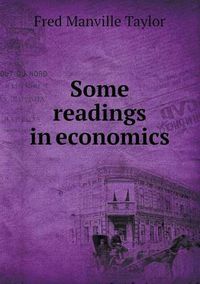 Cover image for Some Readings in Economics