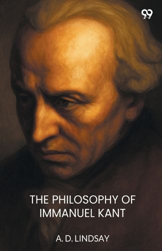 Cover image for The Philosophy Of Immanuel Kant (Edition1)