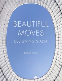 Cover image for Beautiful Moves: Designing Stadia