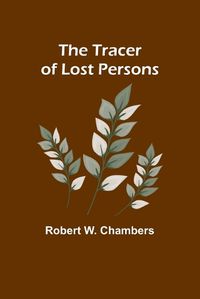 Cover image for The Tracer of Lost Persons