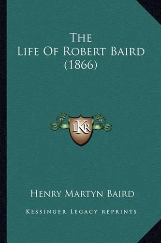 The Life of Robert Baird (1866)