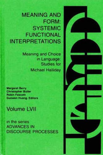 Cover image for Meaning and Form: Systemic Functional Interpretations