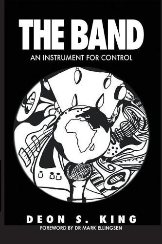 Cover image for The Band: An Instrument for Control