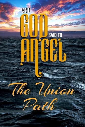 Cover image for And God Said to Angel