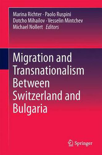 Migration and Transnationalism Between Switzerland and Bulgaria