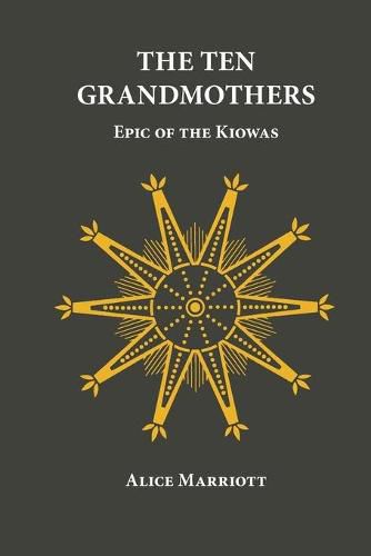 Cover image for The Ten Grandmothers: Epic of the Kiowas