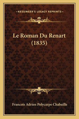 Cover image for Le Roman Du Renart (1835)