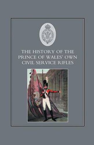 Cover image for History of the Prince of Wales's Own Civil Service Rifles
