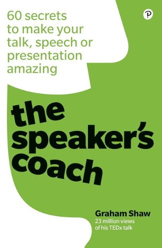 Cover image for Speaker's Coach, The: 60 secrets to make your talk, speech or presentation amazing