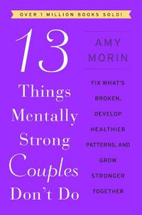 Cover image for 13 Things Mentally Strong Couples Don't Do