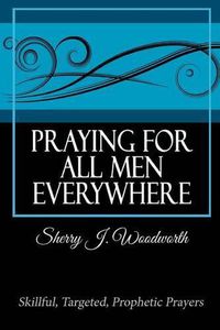 Cover image for Praying for All Men Everywhere